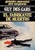 El fabricante de muertos
