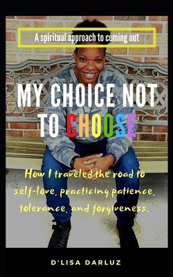 My Choice Not to Choose
