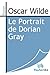 Le Portrait de Dorian Gray (French Edition)