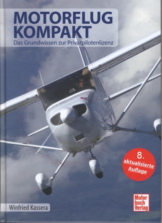 Motorflug kompakt: Das Grundwissen zur Privatpilotenlizenz