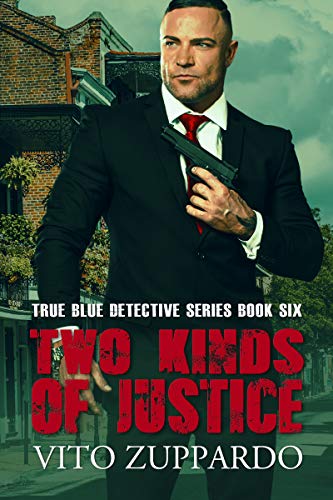 Two Kinds of Justice (True Blue Detective #6)