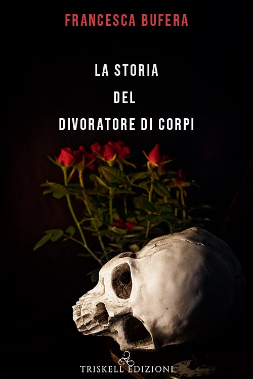 La storia del divoratore di corpi (Cacciatori di streghe #1)