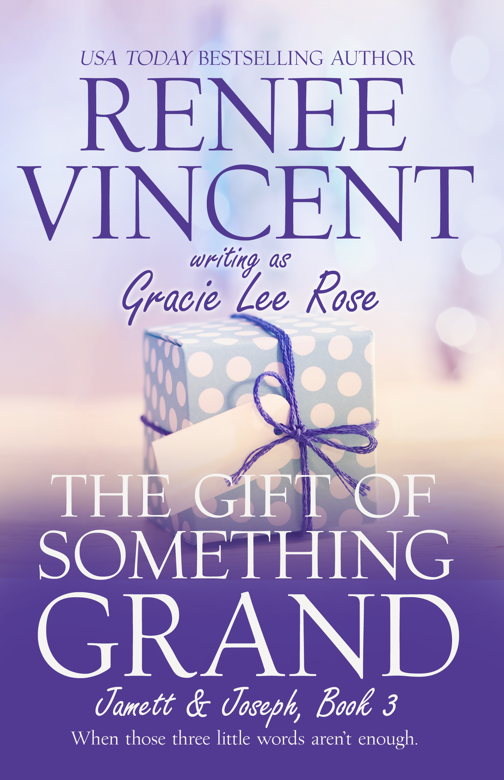 The Gift of Something Grand (Jamett & Joseph, #3)