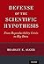 Defense of the Scientific Hypothesis: From Reproducibility Crisis to Big Data