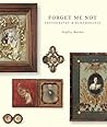 Forget Me Not by Geoffrey Batchen