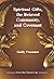 Spiritual Gifts, the Beloved Community, and Covenant by Emily Provance