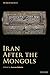 Iran After the Mongols
