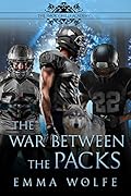 The War between the Packs (The Smoky Hills Academy, #4)