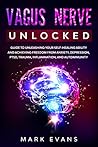 Vagus Nerve: Unlo...