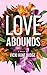 Love Abounds