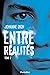 Entre réalités (Entre réalités, #2)