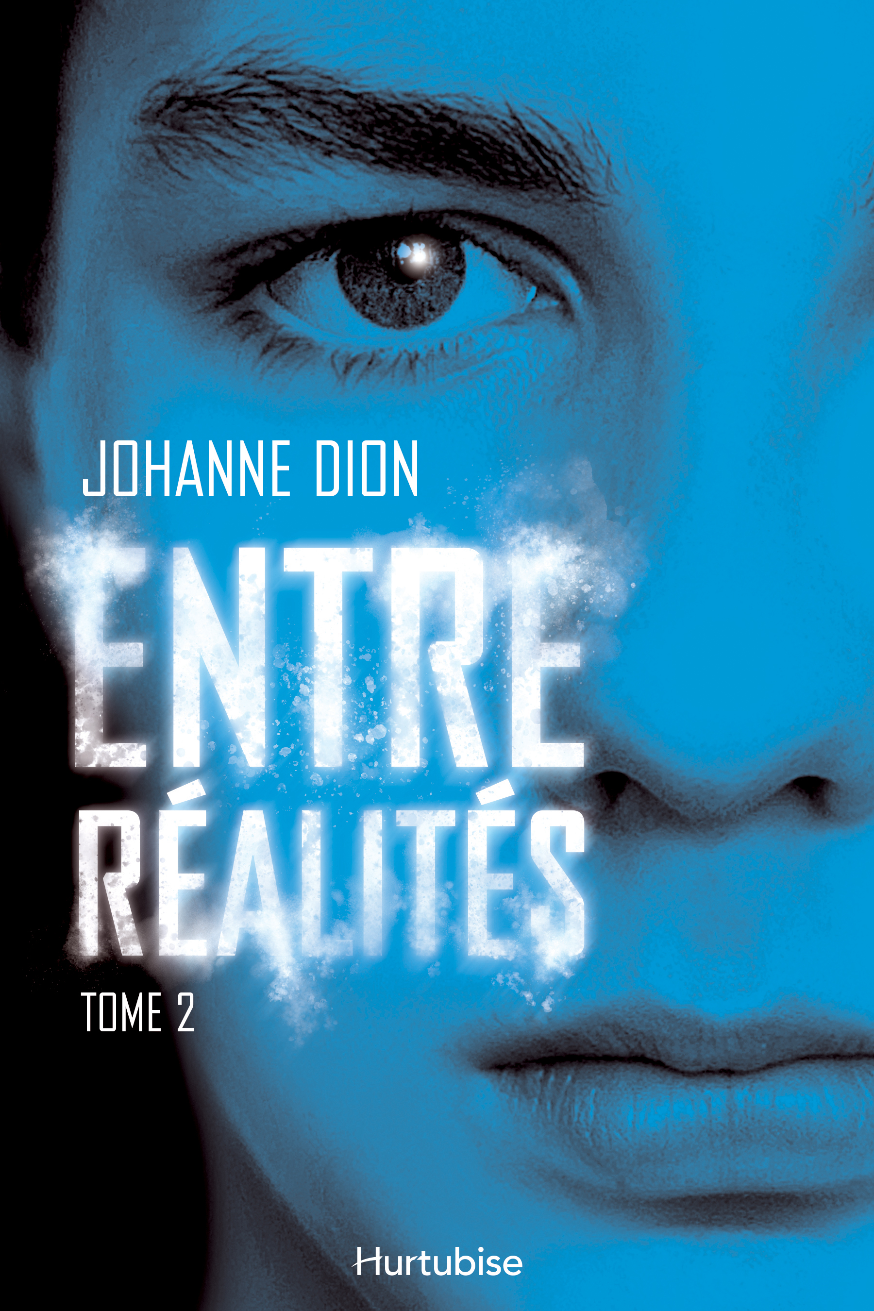Entre réalités (Entre réalités, #2)