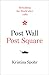 Post Wall, Post Square: Rebuilding the World after 1989