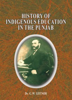 History of Indigenous Education in the Punjab (Hardcover)