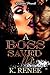 A Boss Saved Me by K. Renee A Boss Saved Me by K. Renee