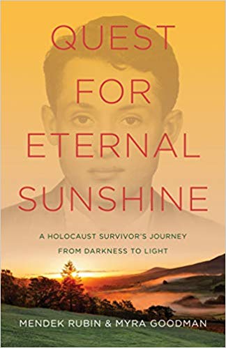 Quest for Eternal Sunshine: A Holocaust Survivor’s Journey from Darkness to Light (Paperback)
