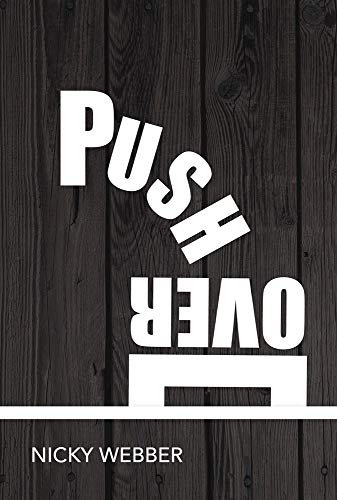 Push Over (Kindle Edition)