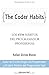 The Coder Habits: Los 39 hábitos del programador profesional (Spanish Edition)