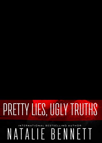 Pretty Lies, Ugly Truths (Pretty Lies, Ugly Truths Duets Book 3)