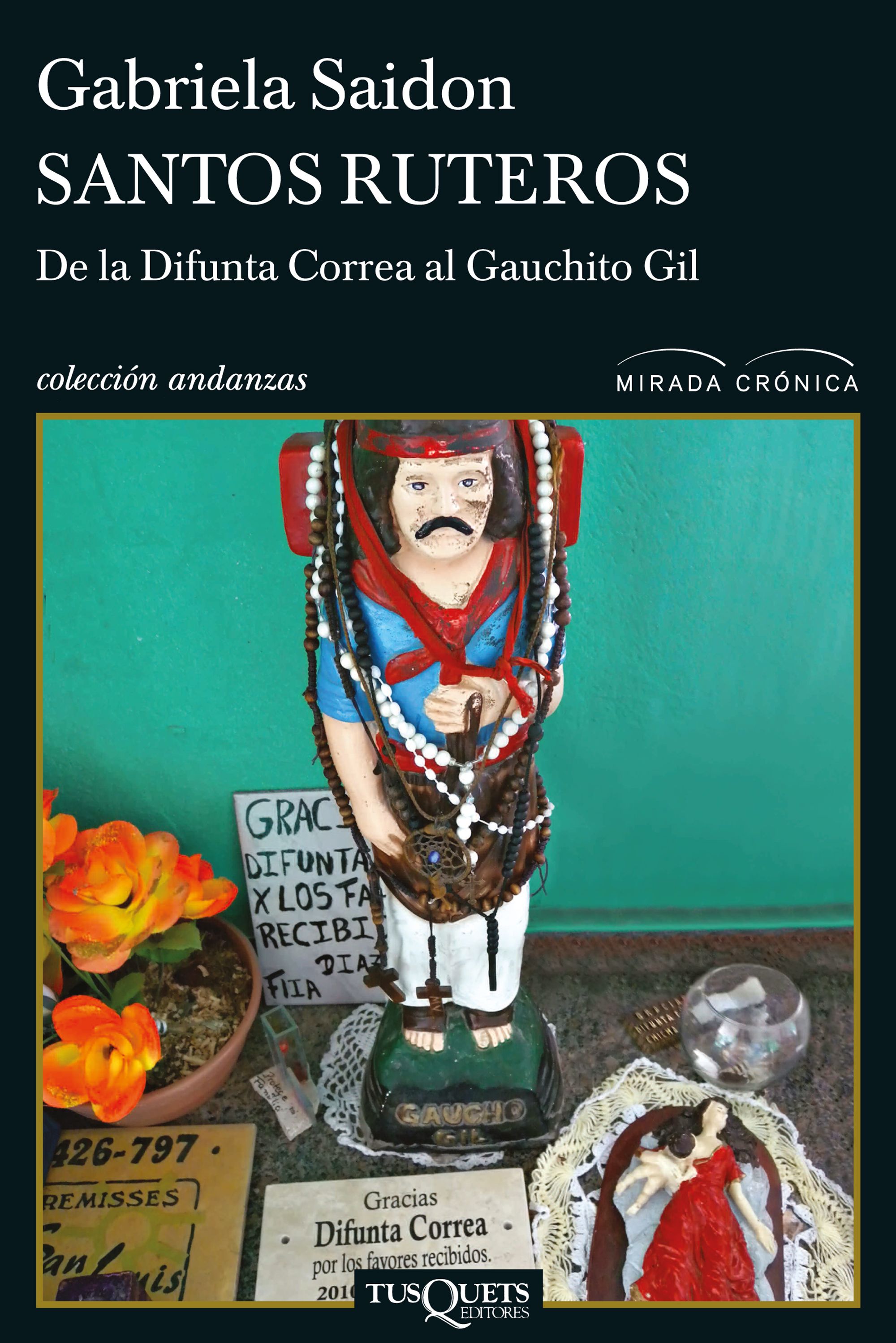 Santos ruteros: De la Difunta Correa al Gauchito Gil (Paperback)