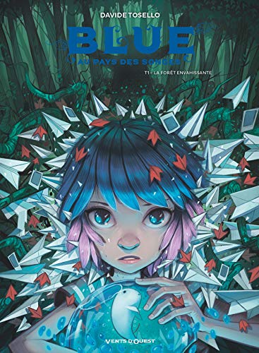 La Forêt envahissante (Blue au pays des songes, #1)