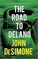 The Road to Delano