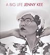 A Big Life by Jenny Kee A Big Life by Jenny Kee
