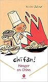Chifan! Manger en chine
