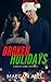 Broken Holidays (Broken Series)