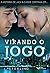 Virando O Jogo (Em Portugues do Brasil)