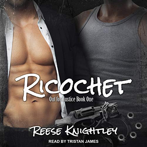 Ricochet (Out for Justice #1)