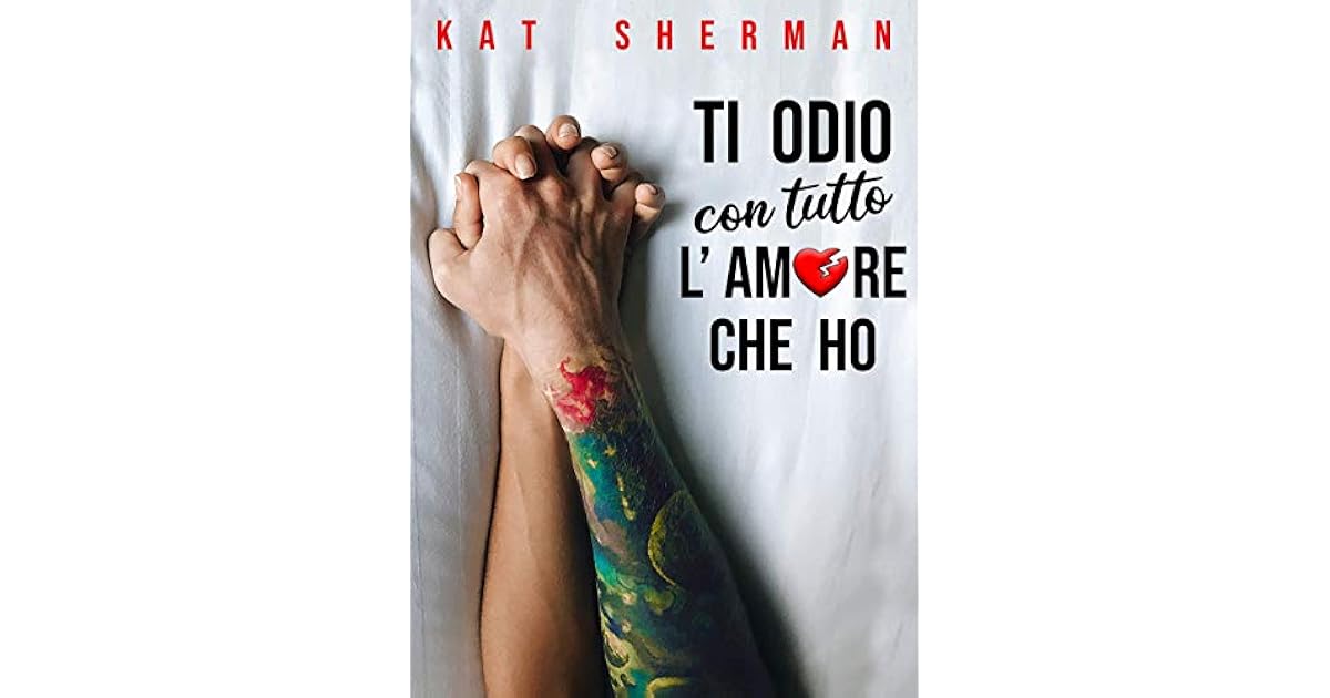 Ti Odio Con Tutto L Amore Che Ho