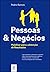 Pessoas & Negócios
