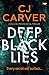 Deep Black Lies (Harry Hope #2)
