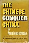 The Chinese conquer China by Anna Louise Strong