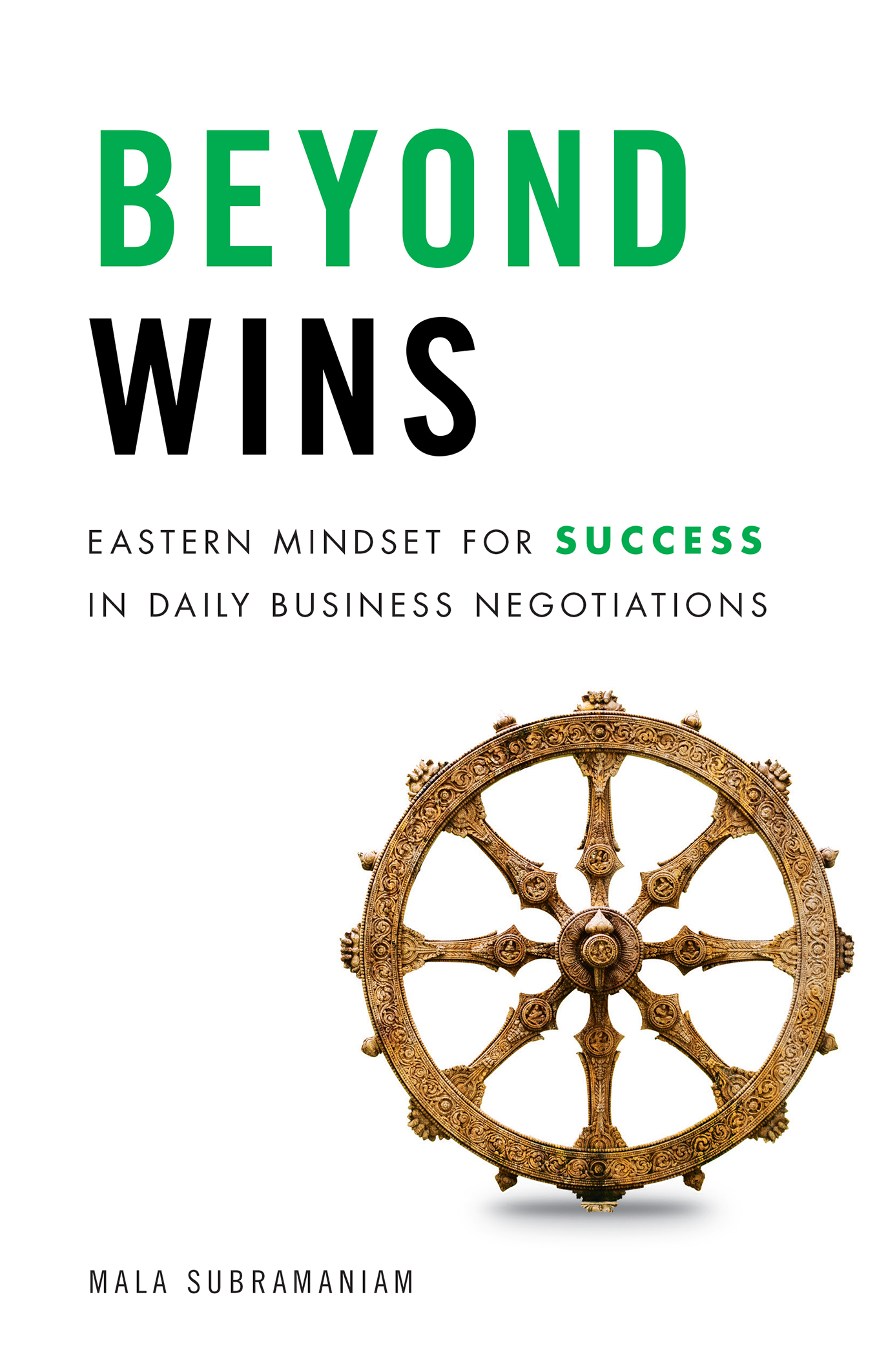 Beyond Wins: Eastern Mindset for Success in Daily Business Negotiations