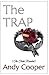 The TRAP: (The Truth Reveal...