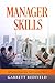 MANAGER SKILLS: Complete St...