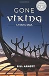 Gone Viking by Bill Arnott Gone Viking by Bill Arnott