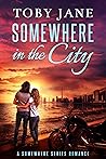 Somewhere in the City (Michaels Family Romance, #2)