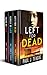 The Morecambe Bay Trilogy 1: Left for Dead, Circle of Lies & Truth Be Told: The first trilogy in one collection!