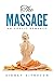 The Massage: An Erotic Roma...