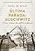 Última parada: Auschwitz: Meu diário de sobrevivência (Portuguese Edition)