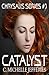 Catalyst (Chrysalis Series)