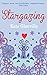Stargazing: A captivating and charming read of love and family secrets to curl up with this autumn