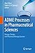ADME Processes in Pharmaceutical Sciences by Alan Talevi