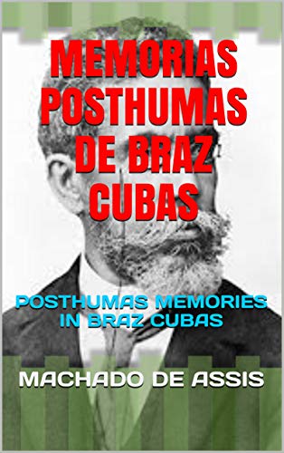 Posthumas Memories in Braz Cubas