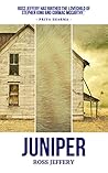 Juniper by Ross Jeffery Juniper by Ross Jeffery