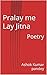 Pralay me Lay Jitna: Poetry (Hindi Edition)