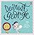 Dearest George by Alicia Souza